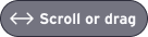 Scroll or drag