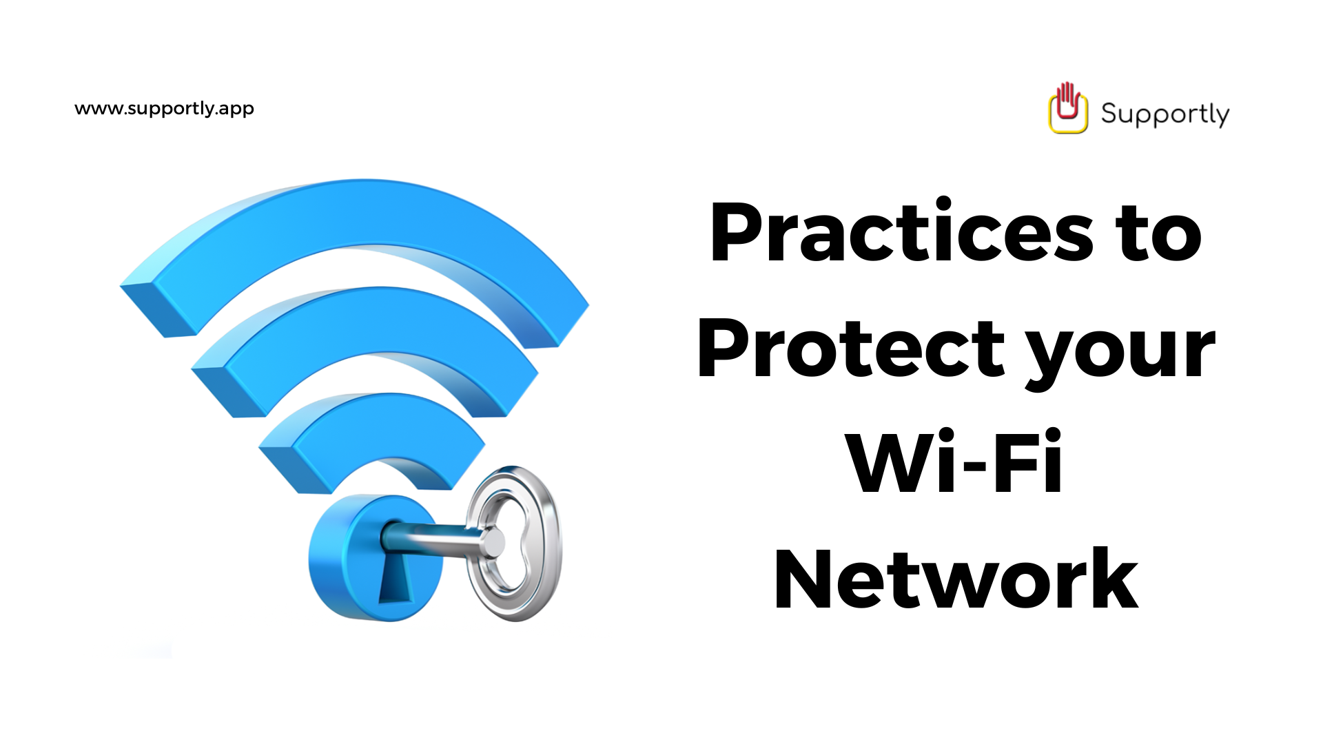 Best Practices to Secure Your WIFI Network
