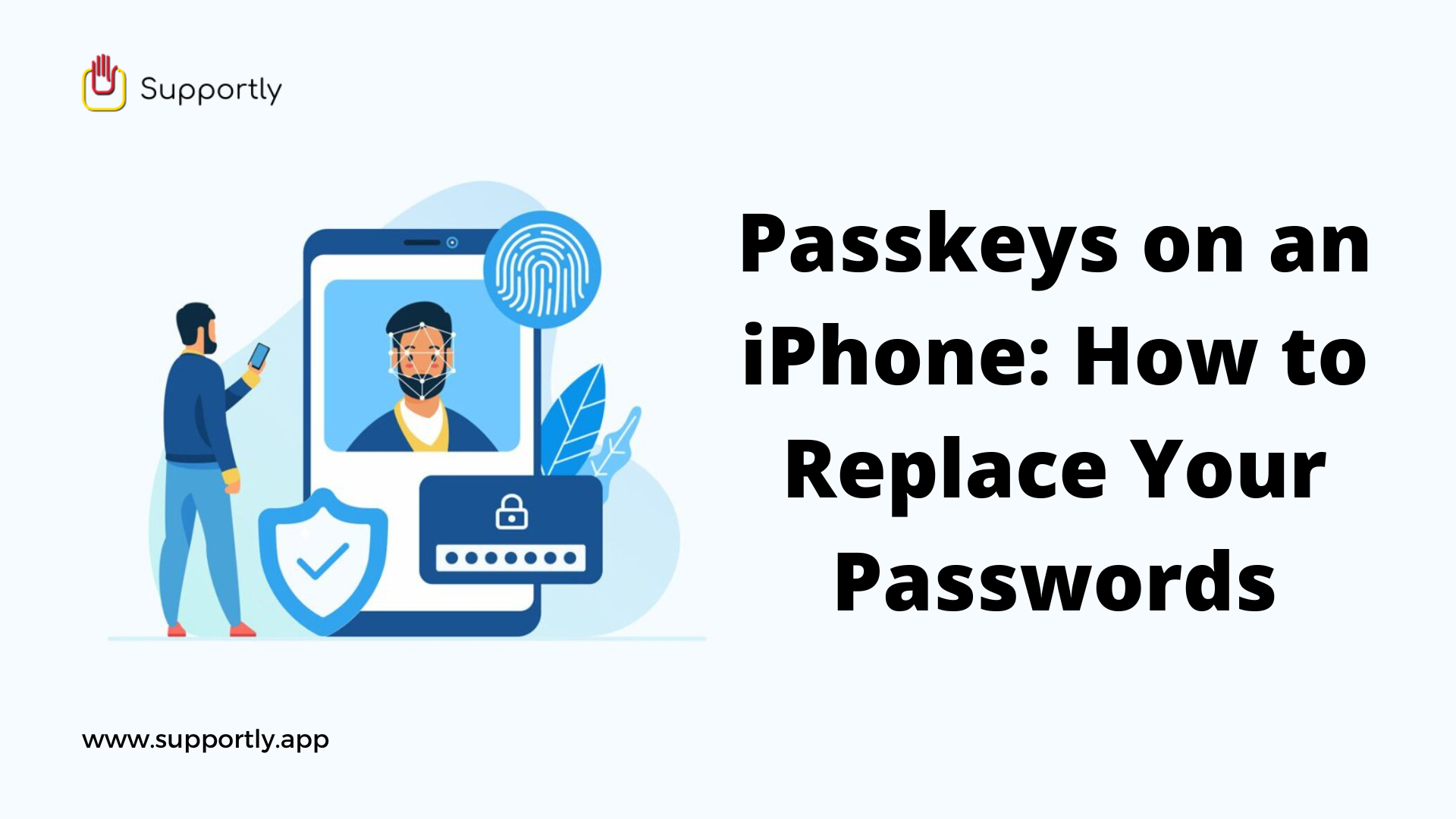 Passkeys on an iPhone: How to Replace Your Passwords?