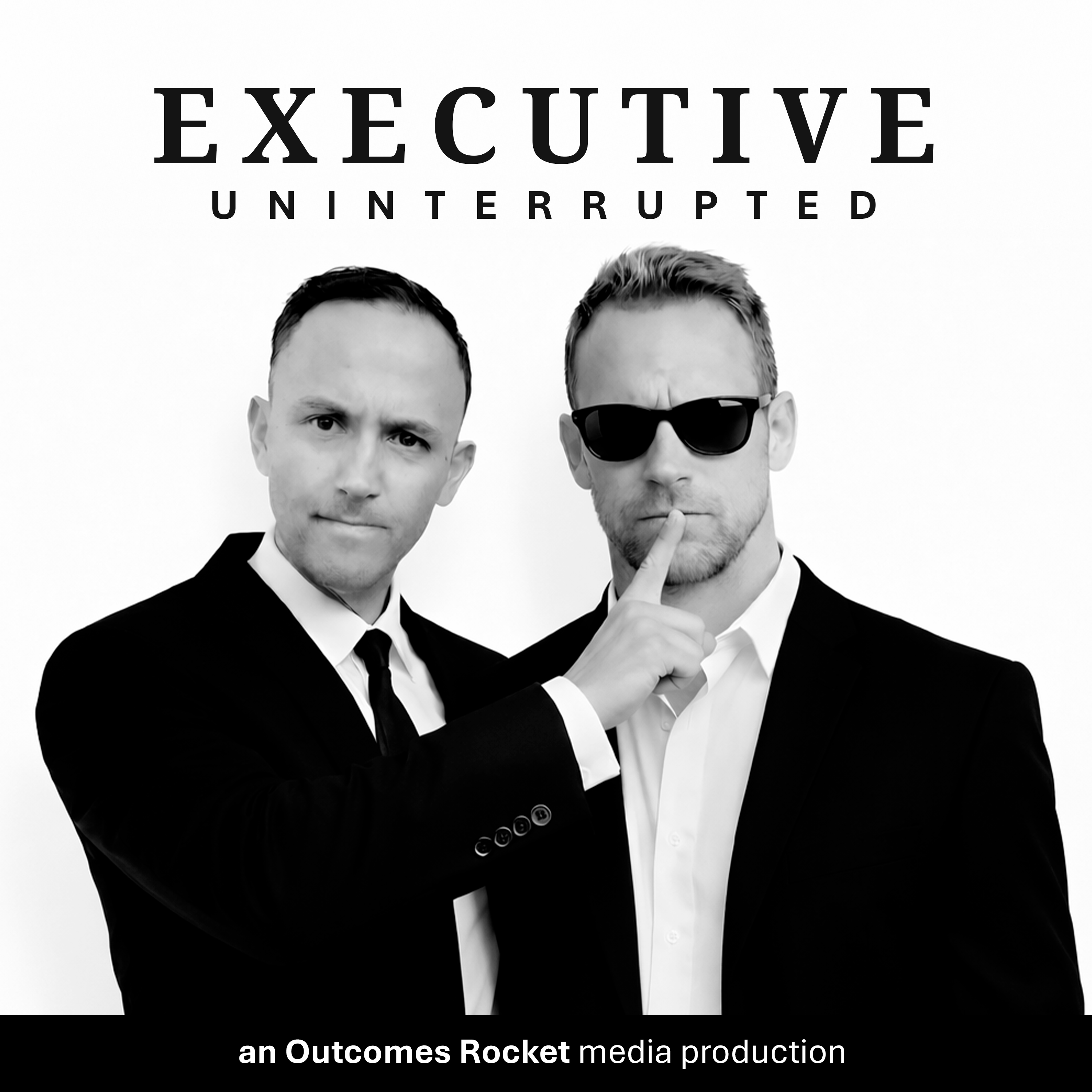 Executive Uninterrupted an Outcomes Rocket Media production