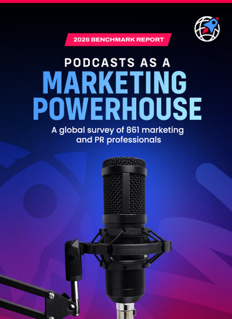 Cover of the 2026 benchmark report, Podcasts as a Marketing Powerhouse