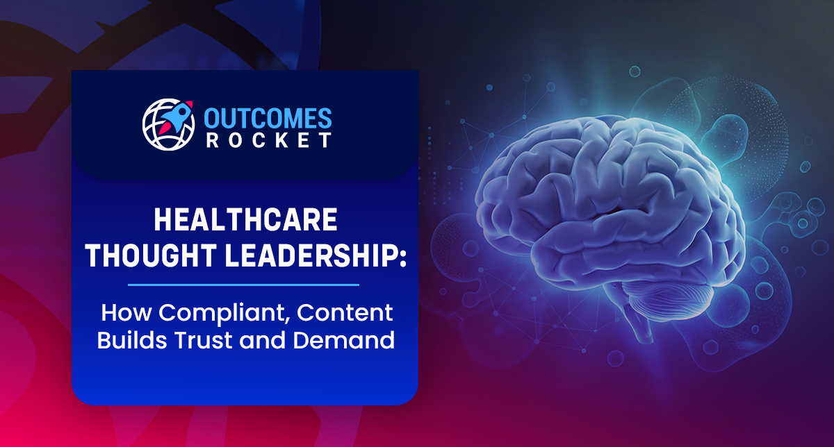 Establishing Thought Leadership Through Healthcare Content Marketing