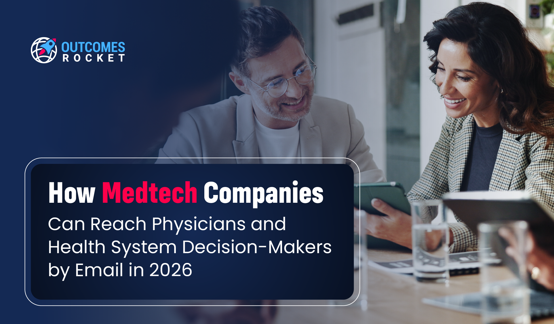 How Medtech Companies Can Reach Physicians and Health System Decision-Makers by Email in 2026