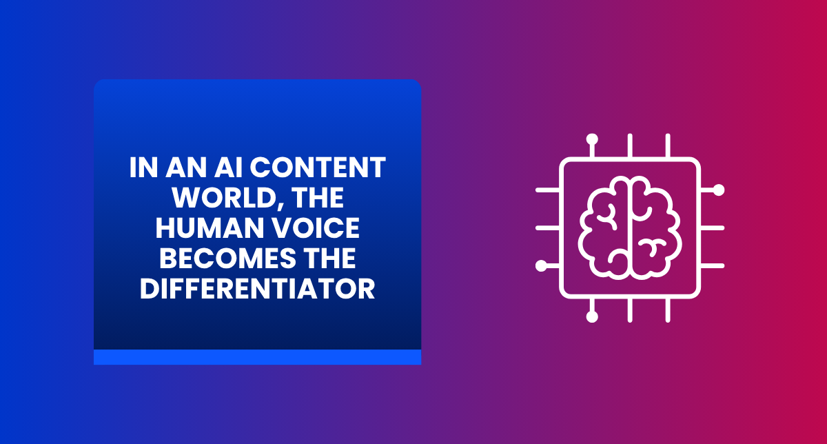 ai-content-world-the-human-voice-becomes-the-differentiator