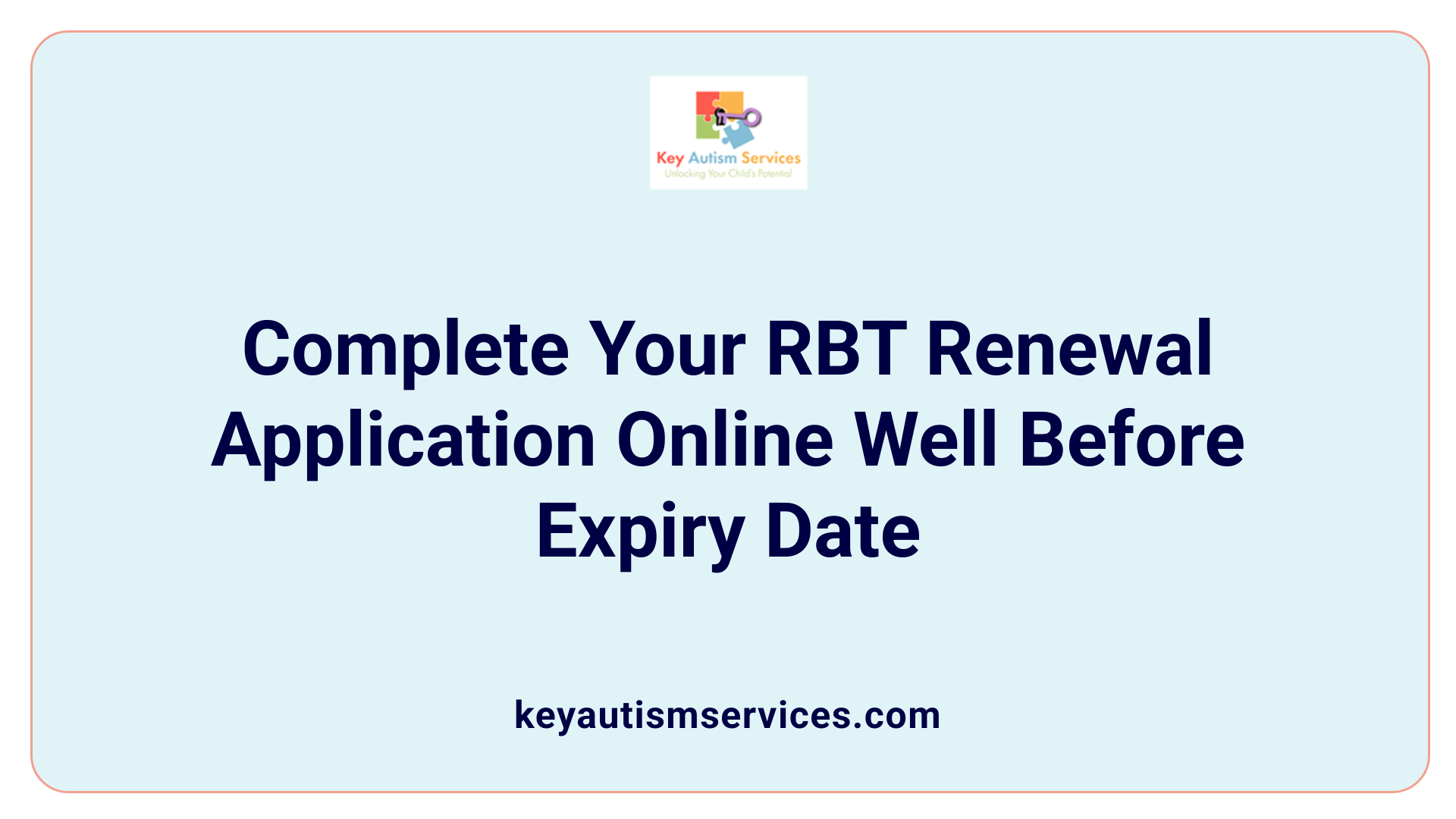 Complete Your RBT Renewal Application Online Well Before Expiry Date