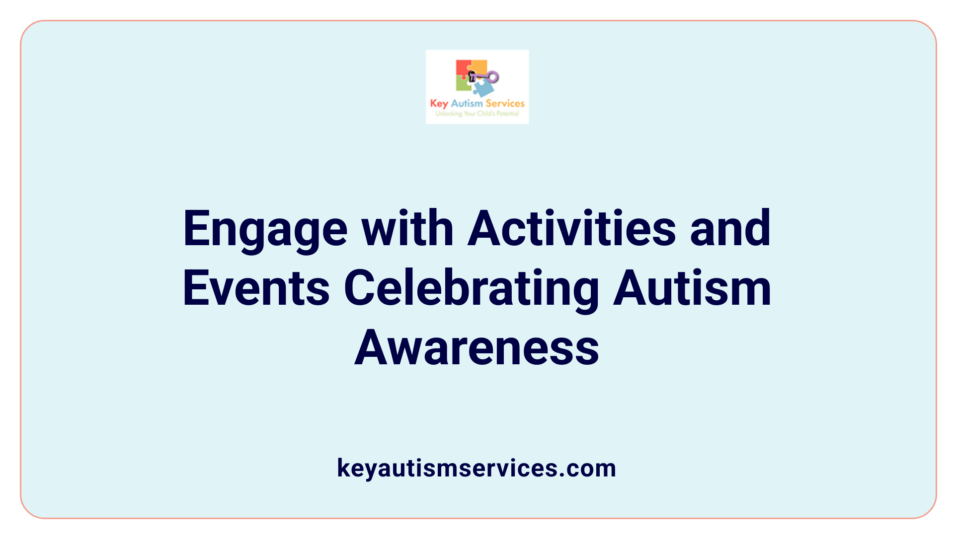Engage with Activities and Events Celebrating Autism Awareness