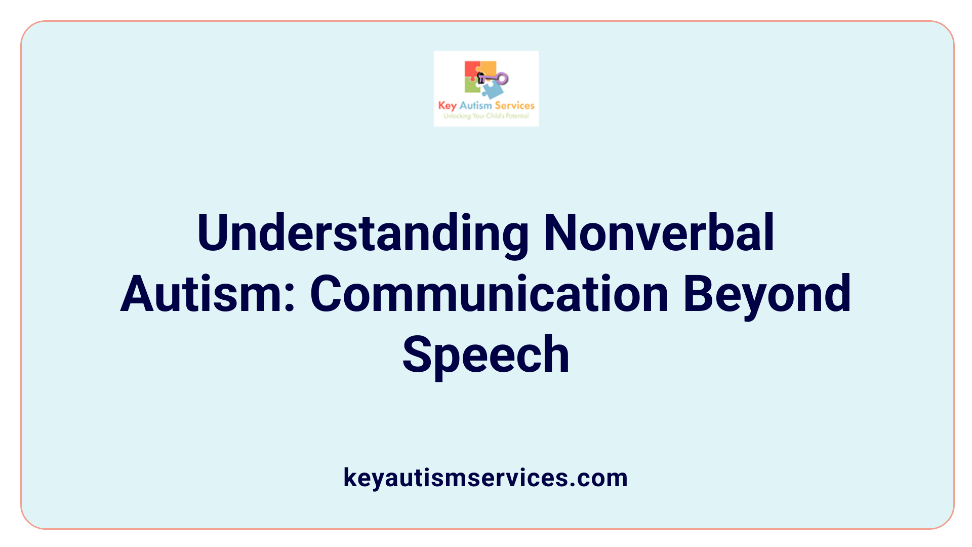 Understanding Nonverbal Autism: Communication Beyond Speech