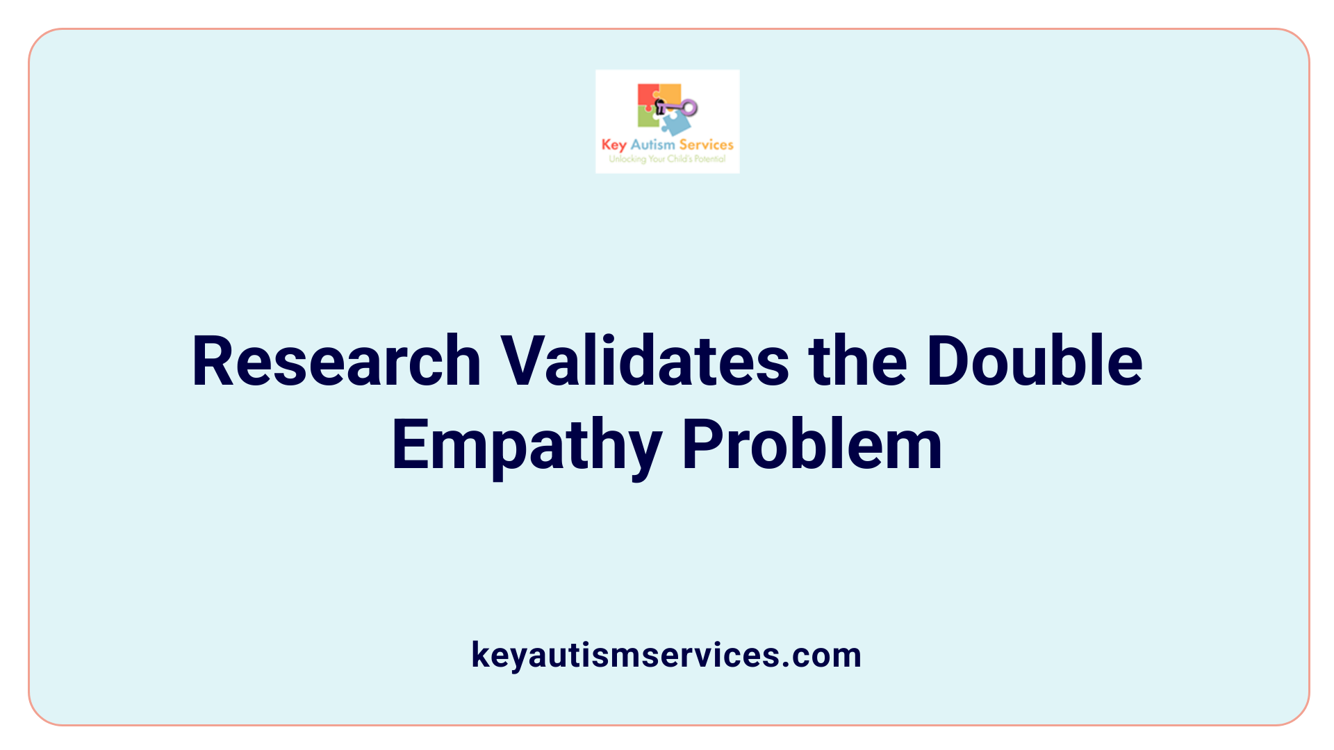 Research Validates the Double Empathy Problem