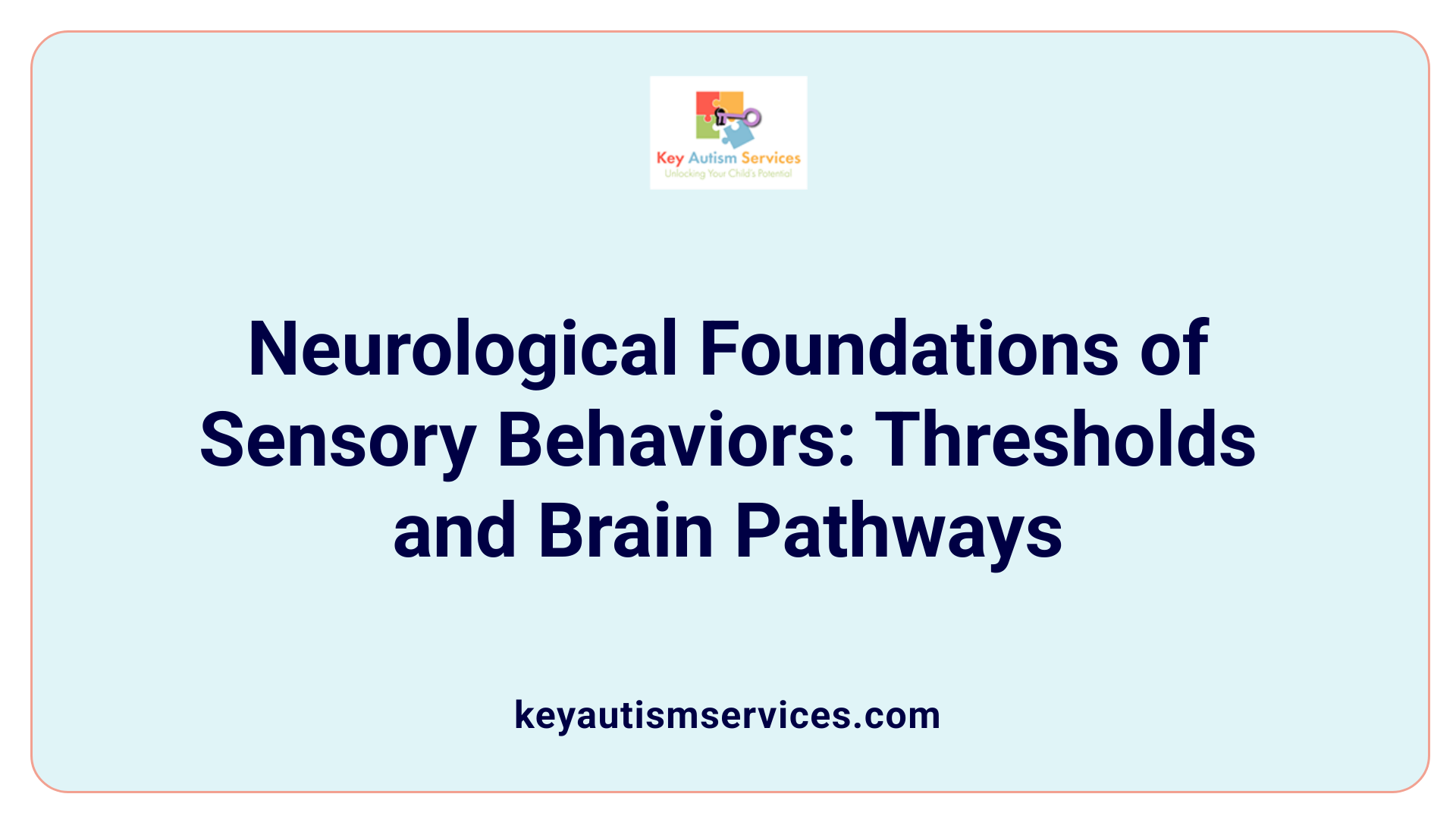 Neurological Foundations of Sensory Behaviors: Thresholds and Brain Pathways