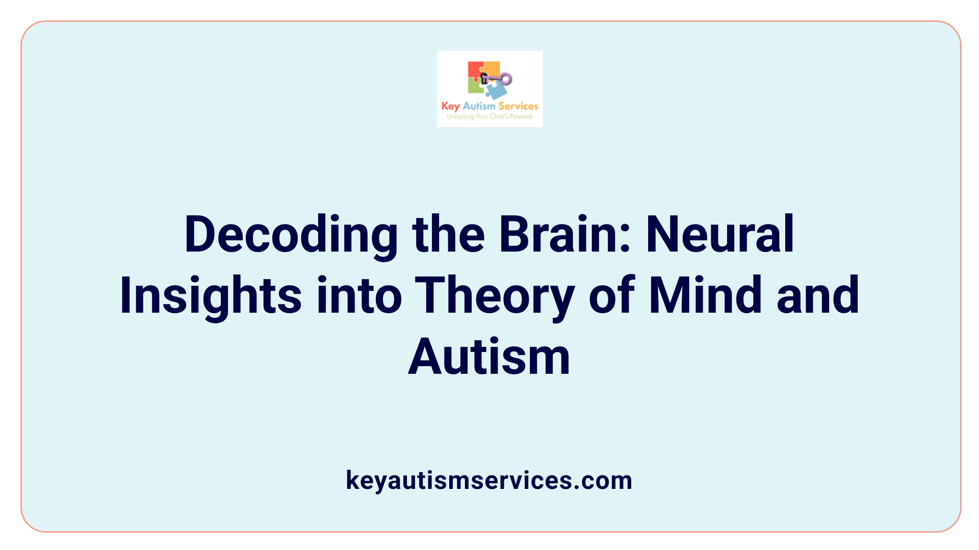 Decoding the Brain: Neural Insights into Theory of Mind and Autism