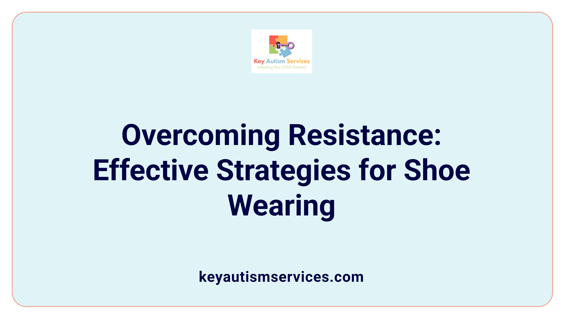 Overcoming Resistance: Effective Strategies for Shoe Wearing