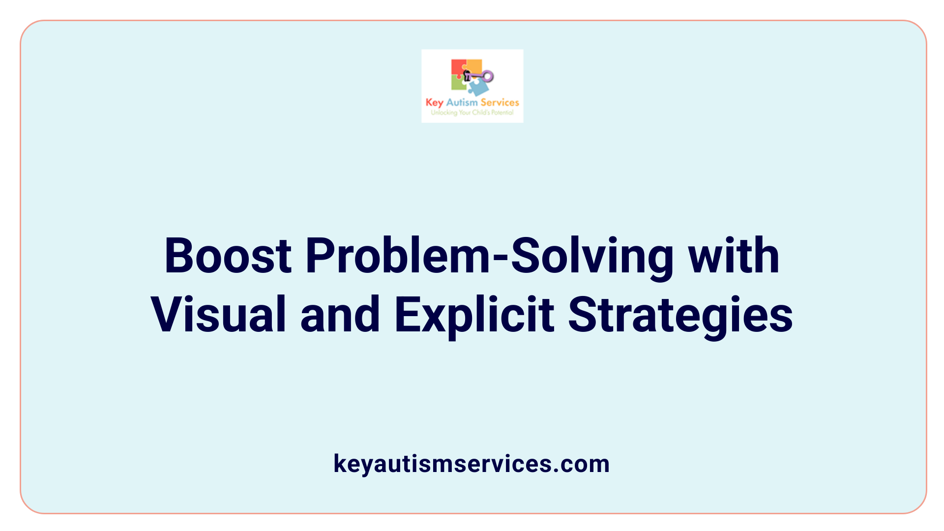 Boost Problem-Solving with Visual and Explicit Strategies