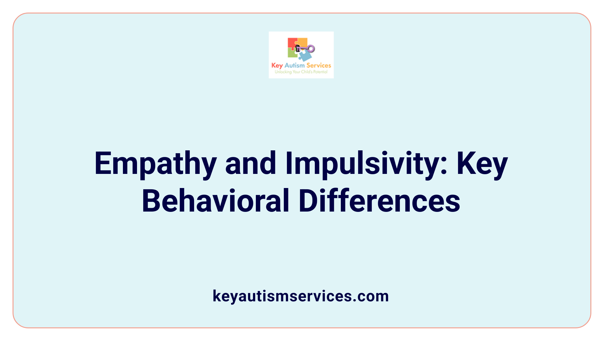 Empathy and Impulsivity: Key Behavioral Differences