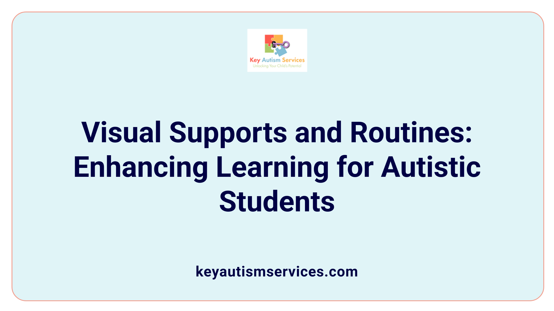 Visual Supports and Routines: Enhancing Learning for Autistic Students
