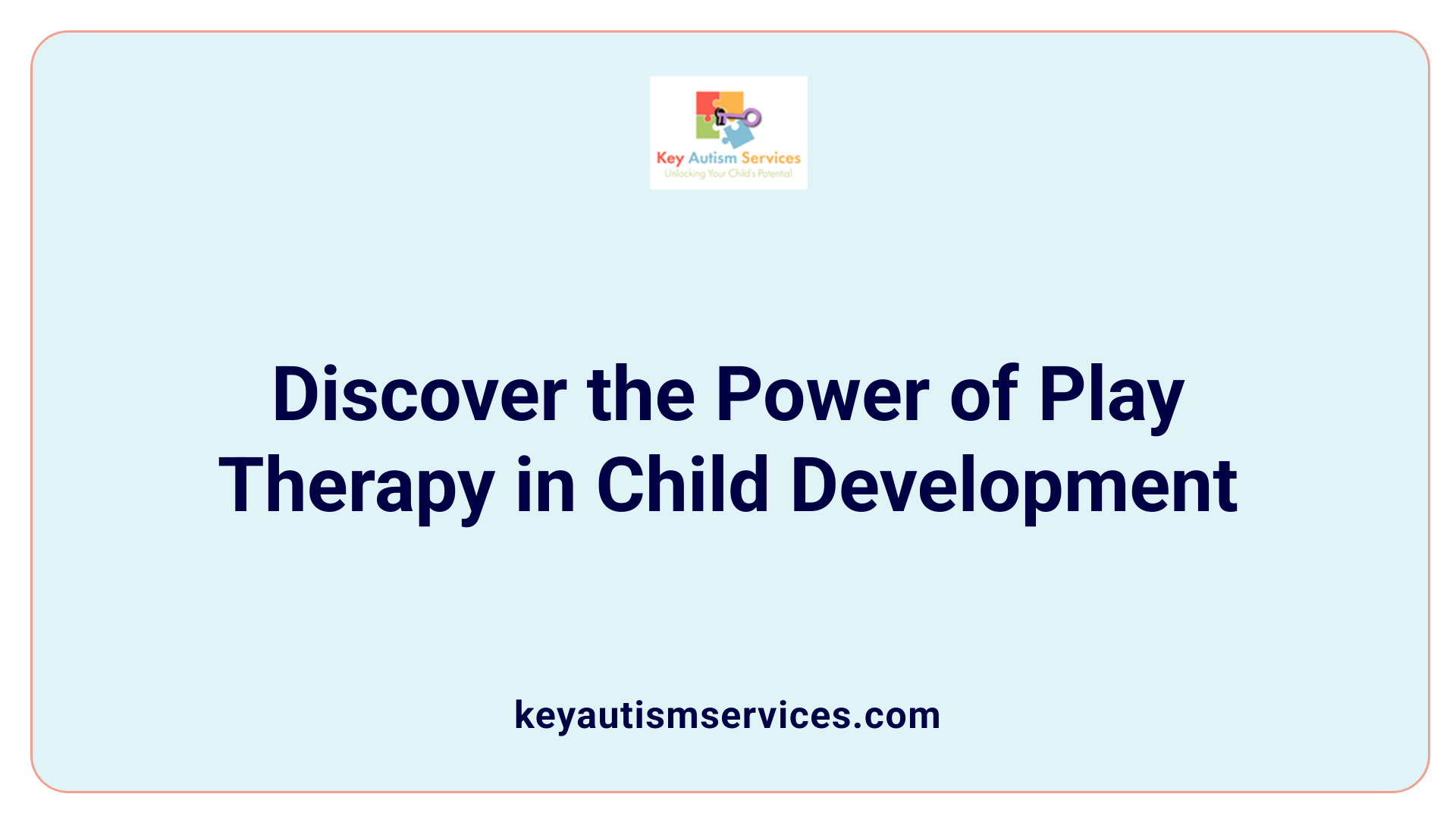 Discover the Power of Play Therapy in Child Development