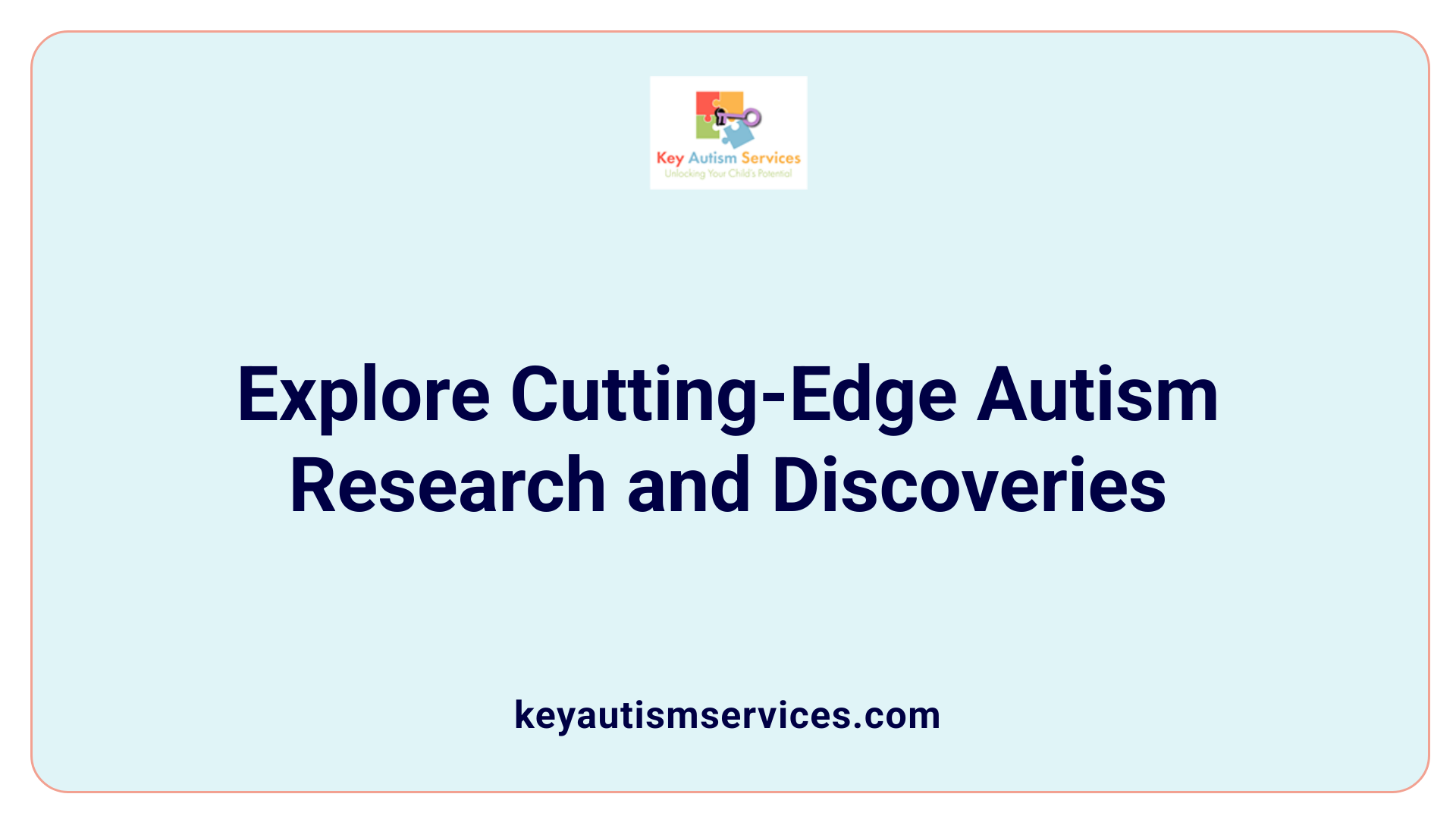 Explore Cutting-Edge Autism Research and Discoveries