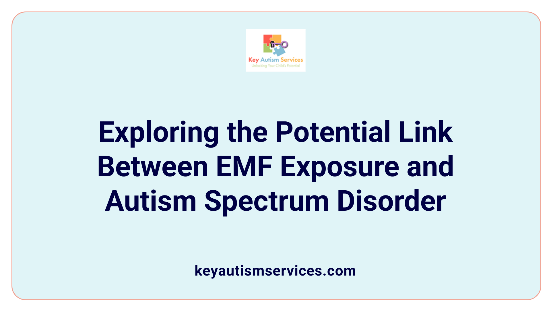 Exploring the Potential Link Between EMF Exposure and Autism Spectrum Disorder