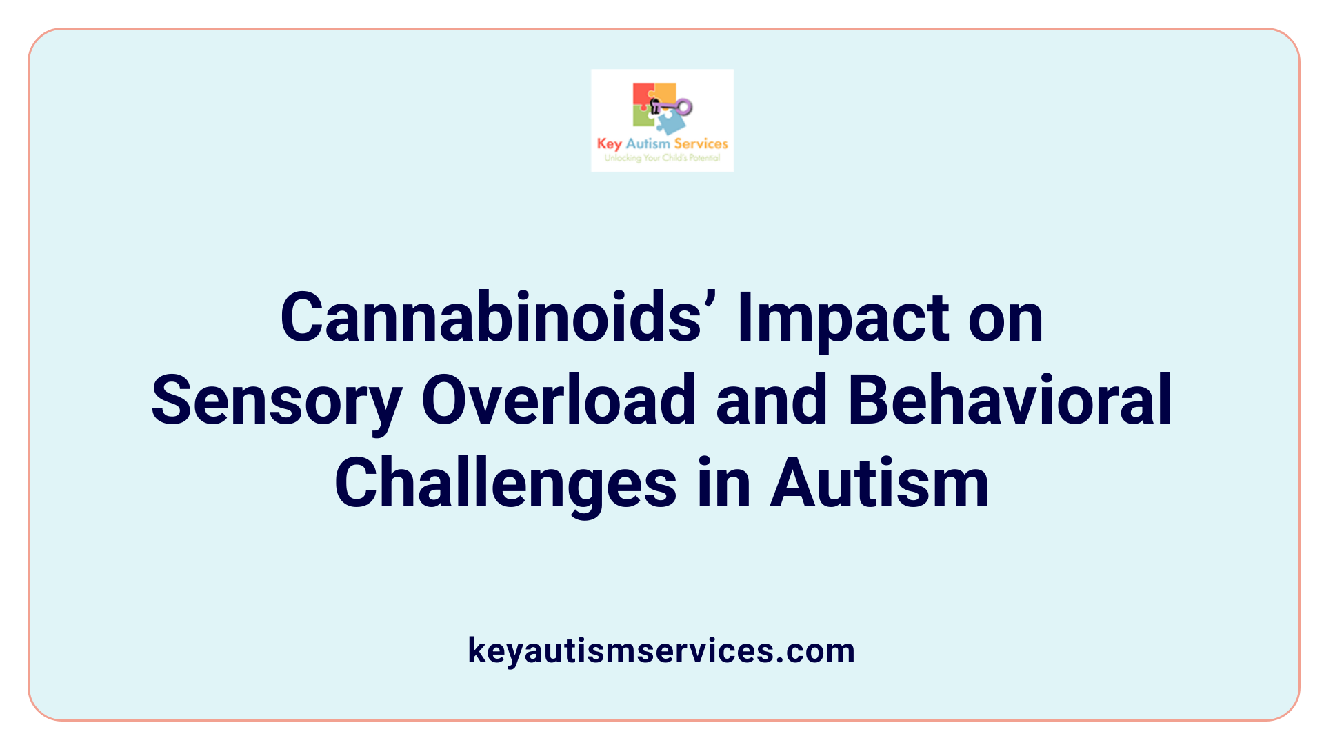 Cannabinoids’ Impact on Sensory Overload and Behavioral Challenges in Autism