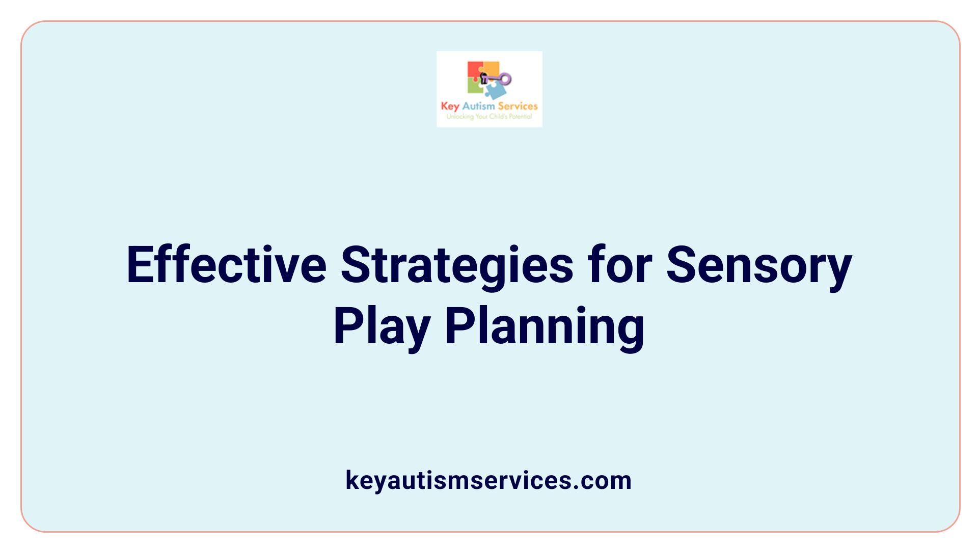 Effective Strategies for Sensory Play Planning