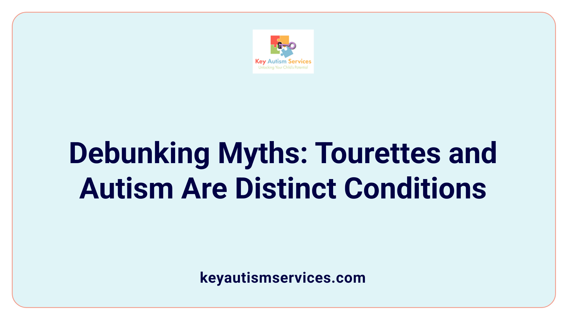 Debunking Myths: Tourettes and Autism Are Distinct Conditions