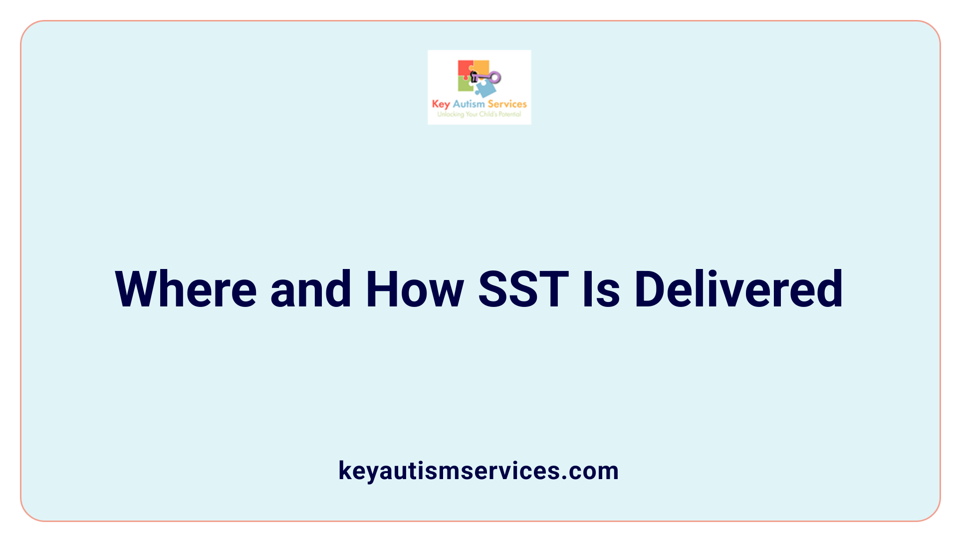 Where and How SST Is Delivered