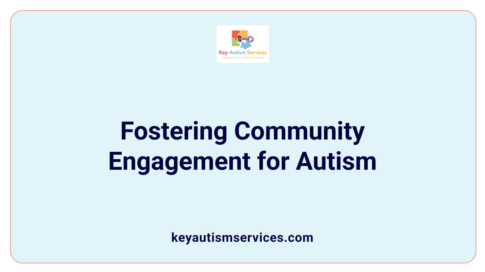 Fostering Community Engagement for Autism