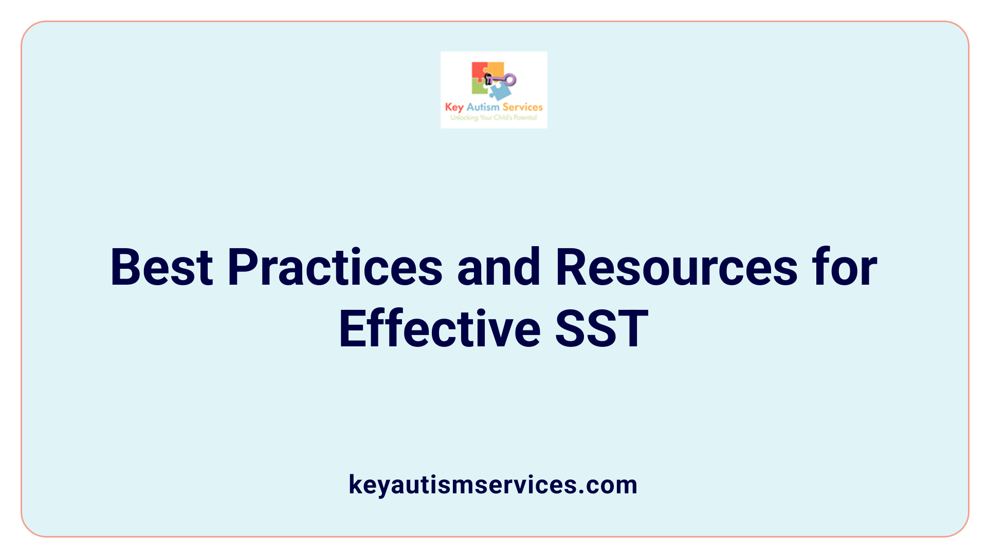 Best Practices and Resources for Effective SST