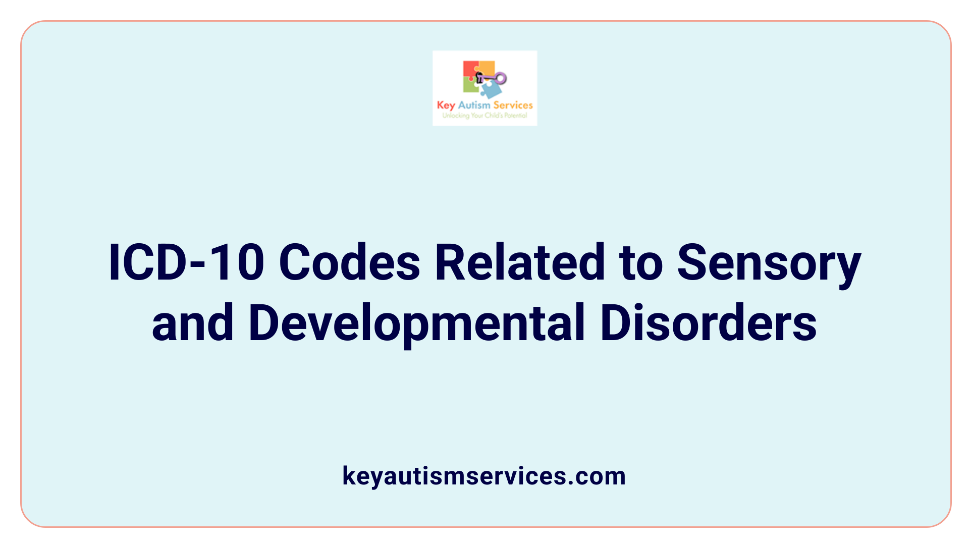 ICD-10 Codes Related to Sensory and Developmental Disorders