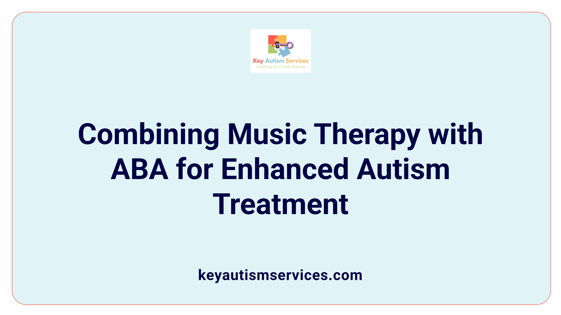 Combining Music Therapy with ABA for Enhanced Autism Treatment