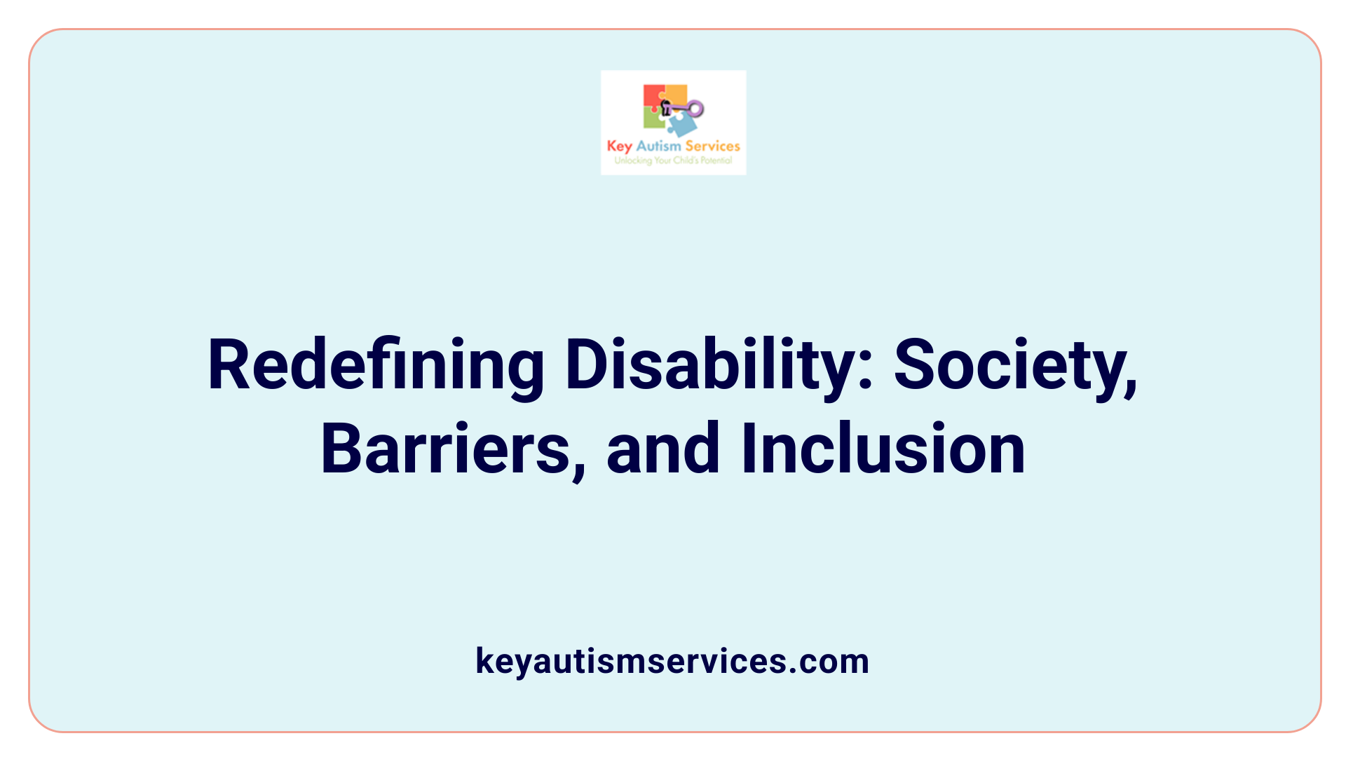 Redefining Disability: Society, Barriers, and Inclusion