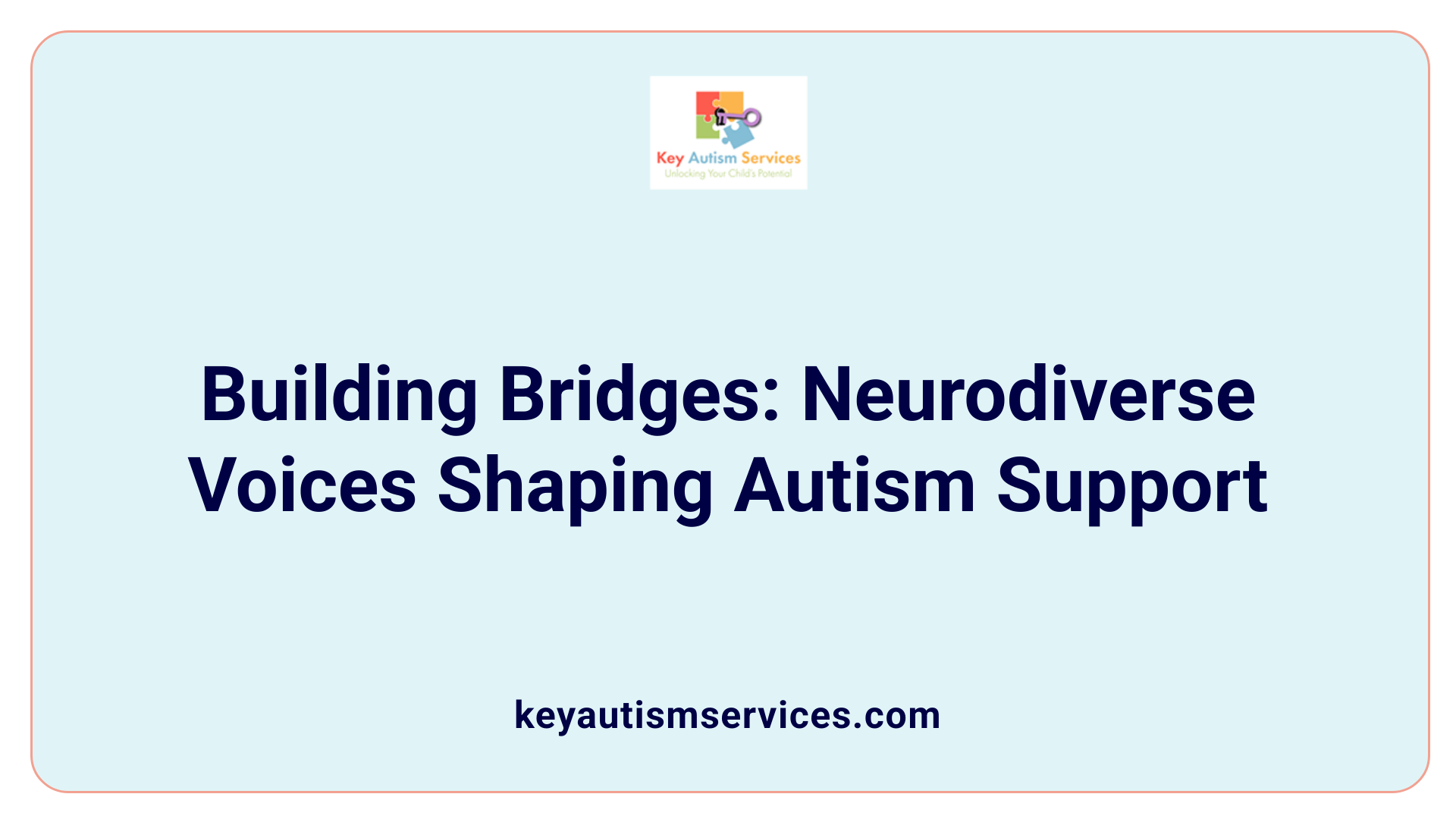 Building Bridges: Neurodiverse Voices Shaping Autism Support