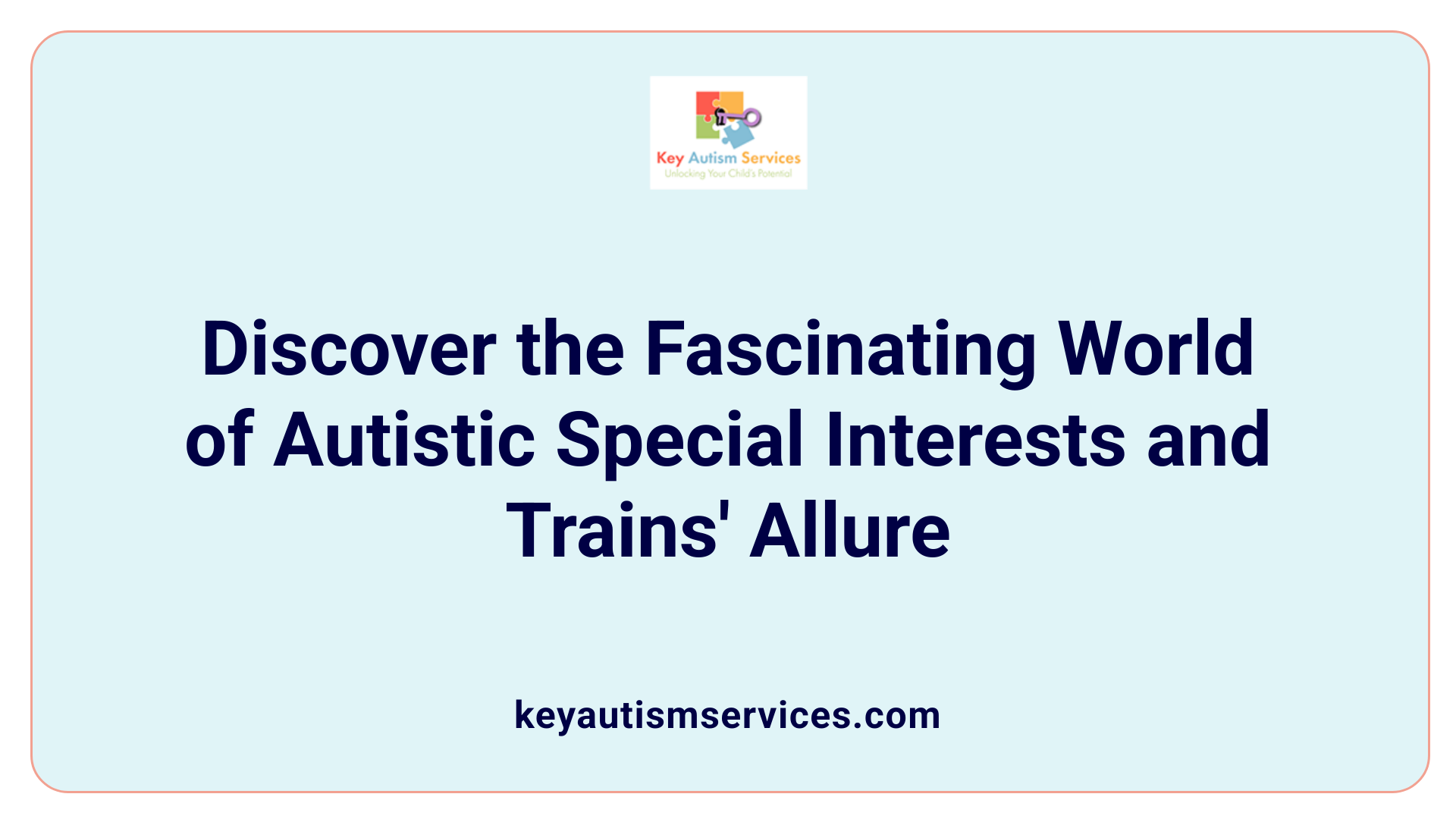 Discover the Fascinating World of Autistic Special Interests and Trains' Allure