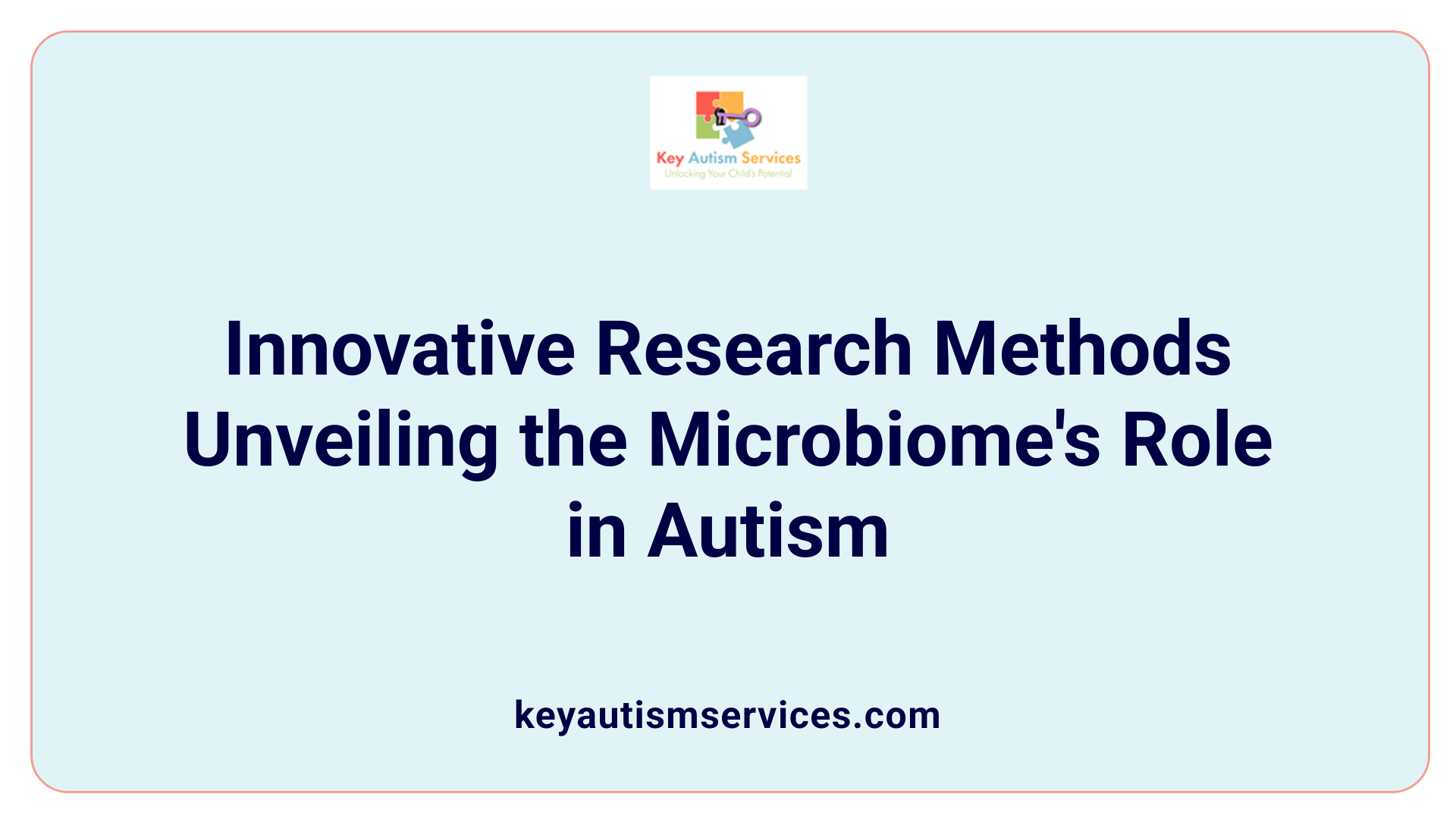 Innovative Research Methods Unveiling the Microbiome's Role in Autism