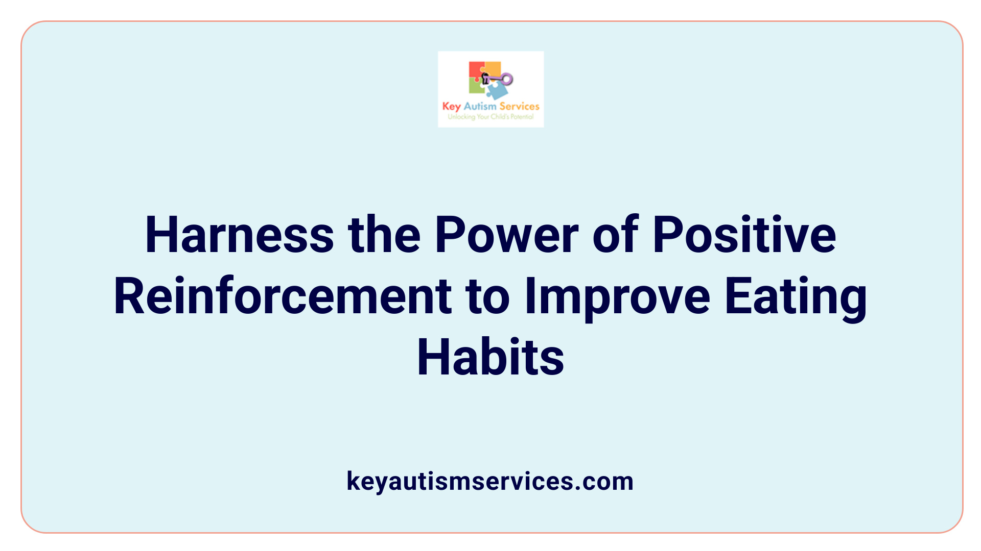 Harness the Power of Positive Reinforcement to Improve Eating Habits