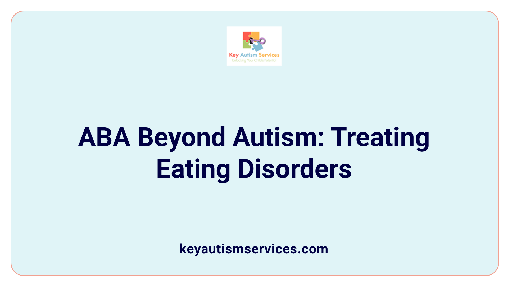 ABA Beyond Autism: Treating Eating Disorders