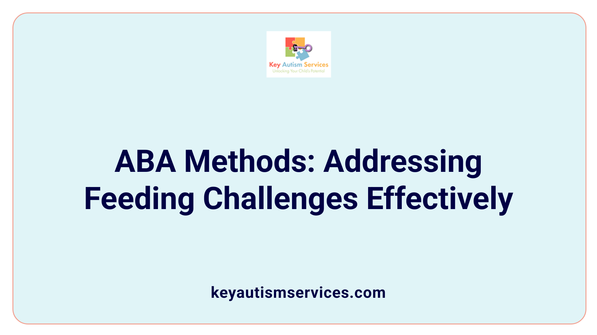 ABA Methods: Addressing Feeding Challenges Effectively