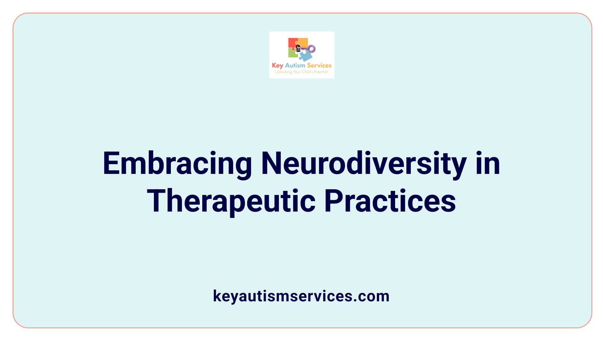 Embracing Neurodiversity in Therapeutic Practices