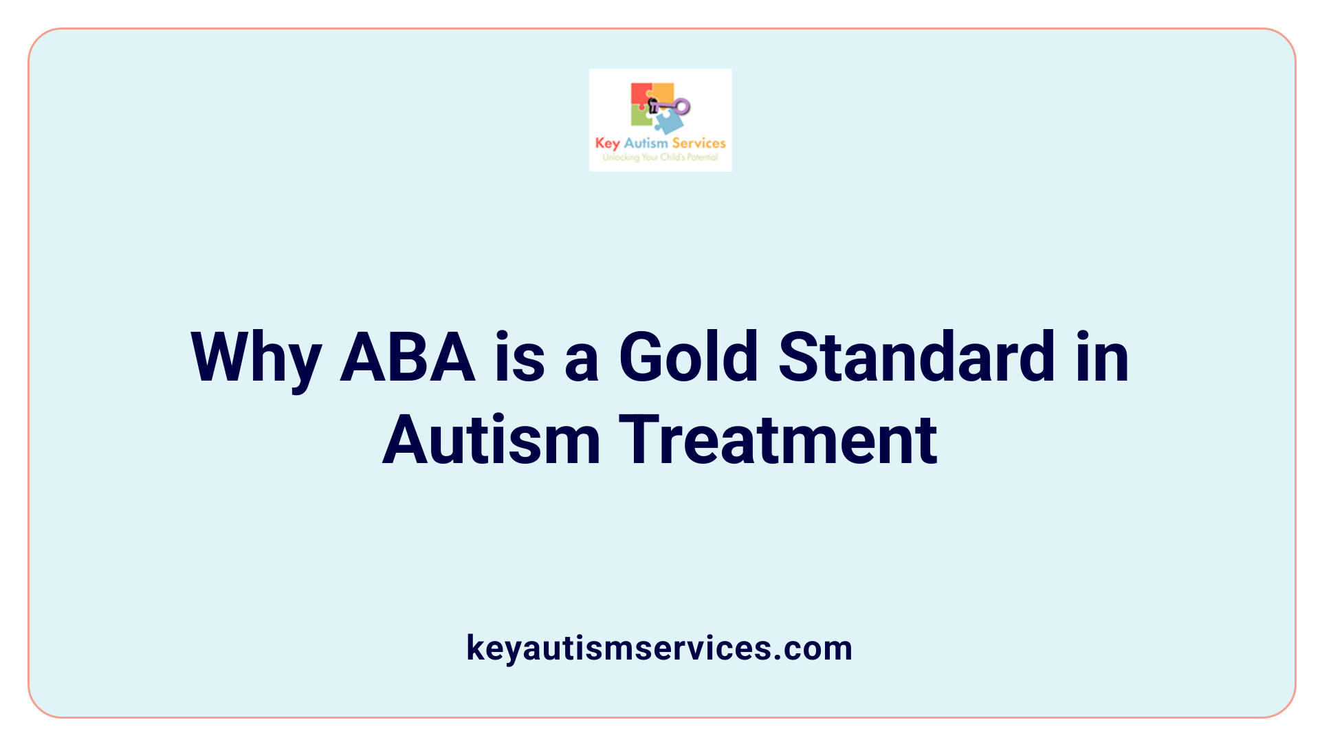 Why ABA is a Gold Standard in Autism Treatment