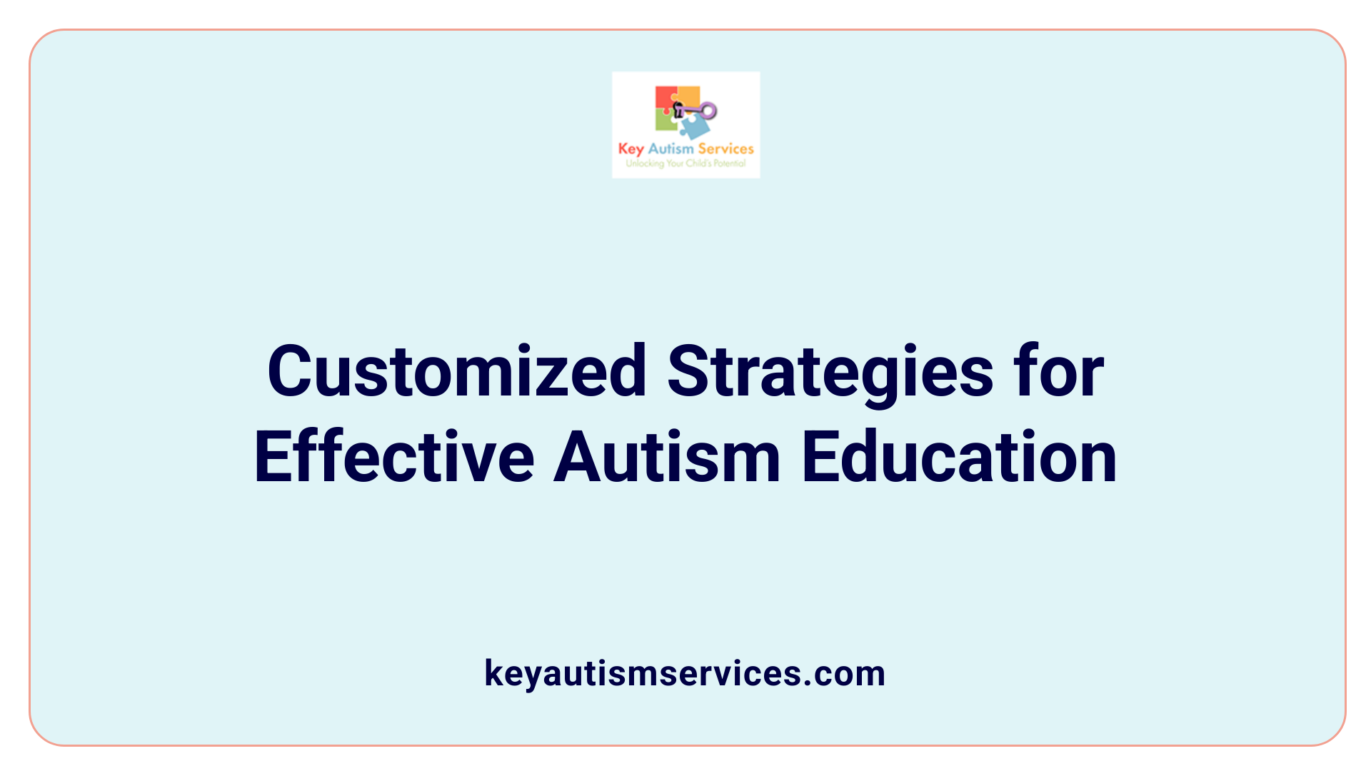 Customized Strategies for Effective Autism Education