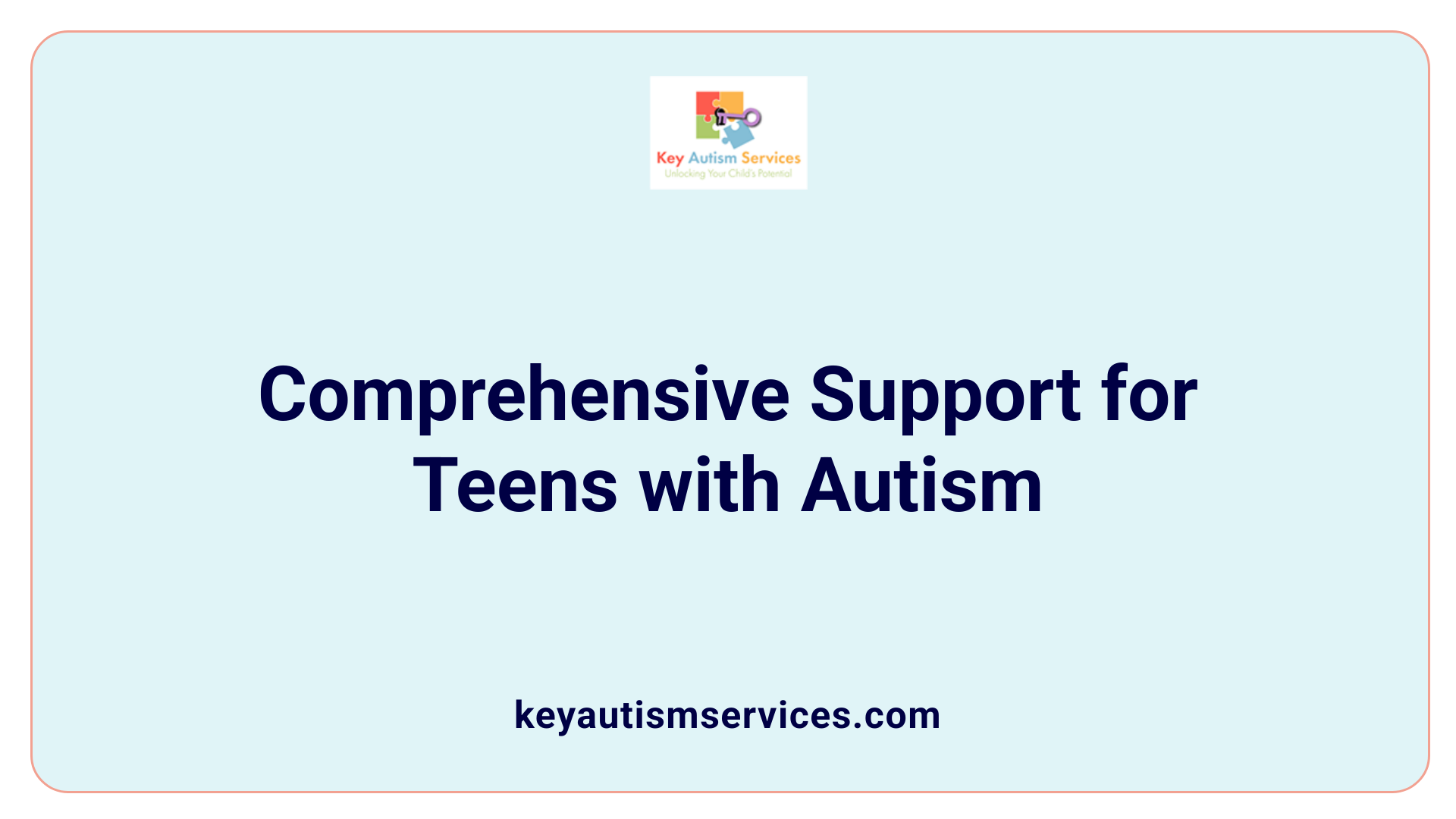 Comprehensive Support for Teens with Autism