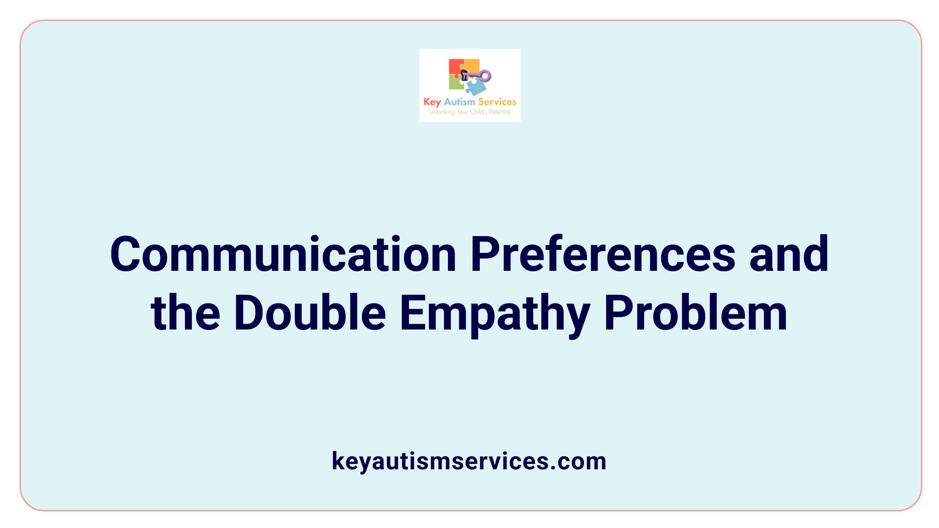 Communication Preferences and the Double Empathy Problem