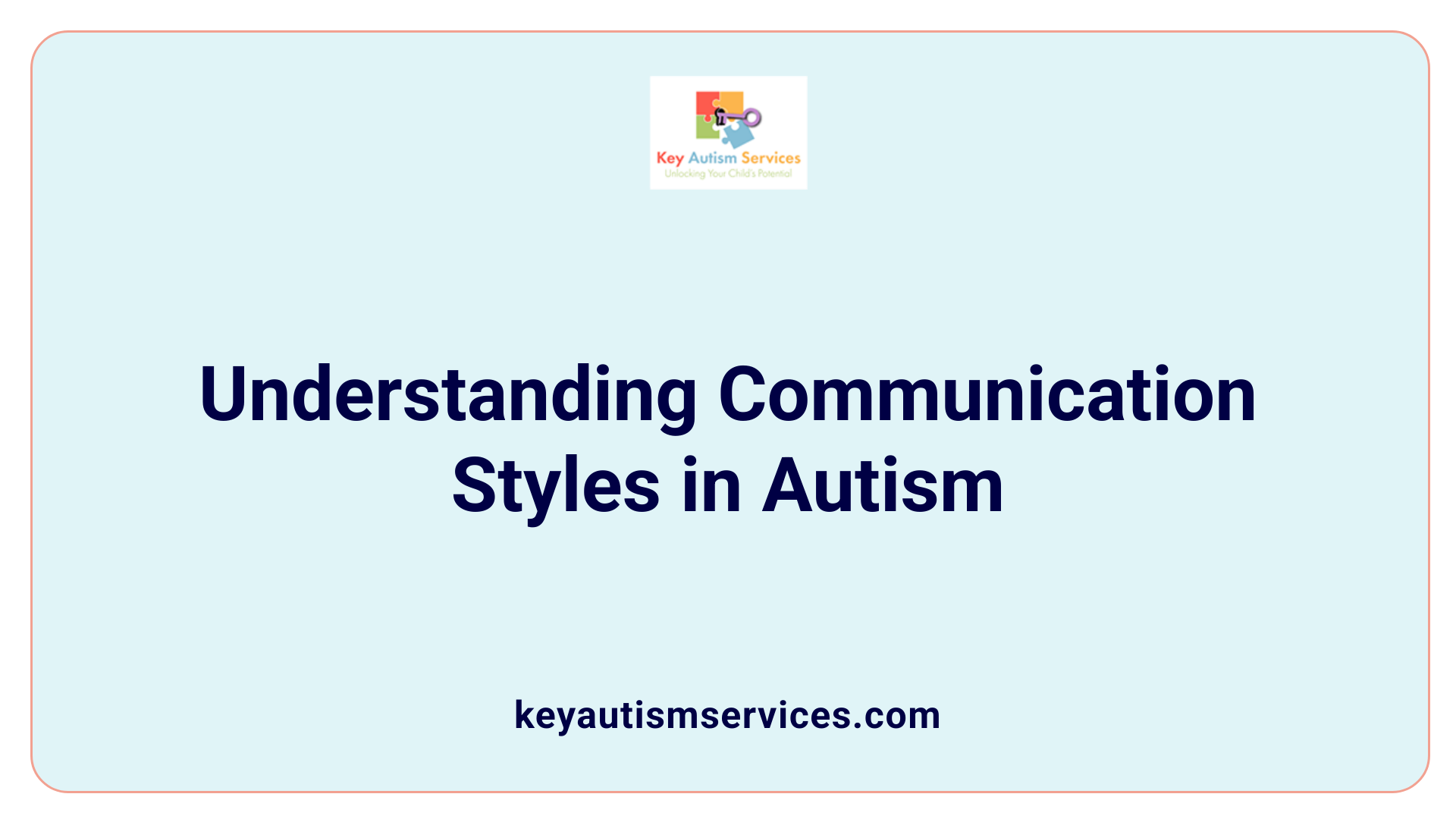 Understanding Communication Styles in Autism