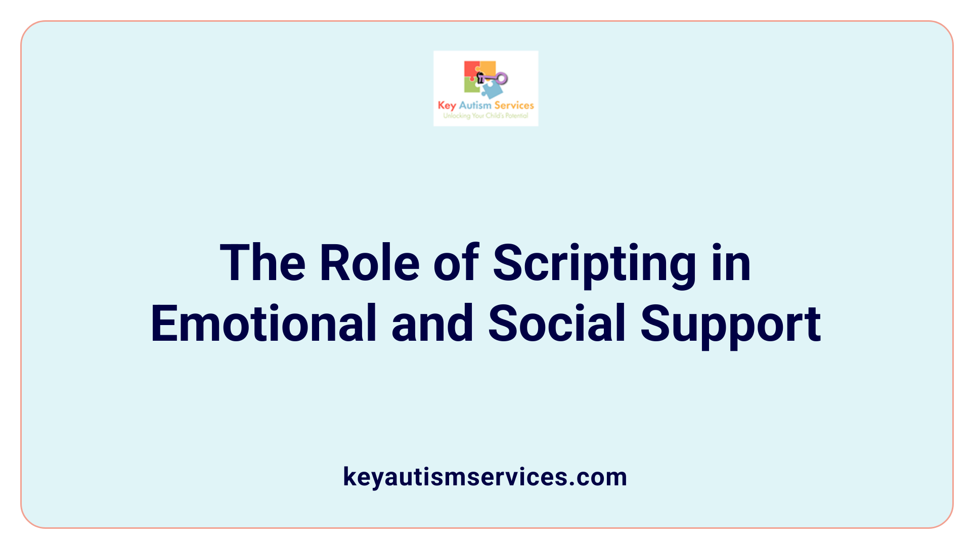 The Role of Scripting in Emotional and Social Support