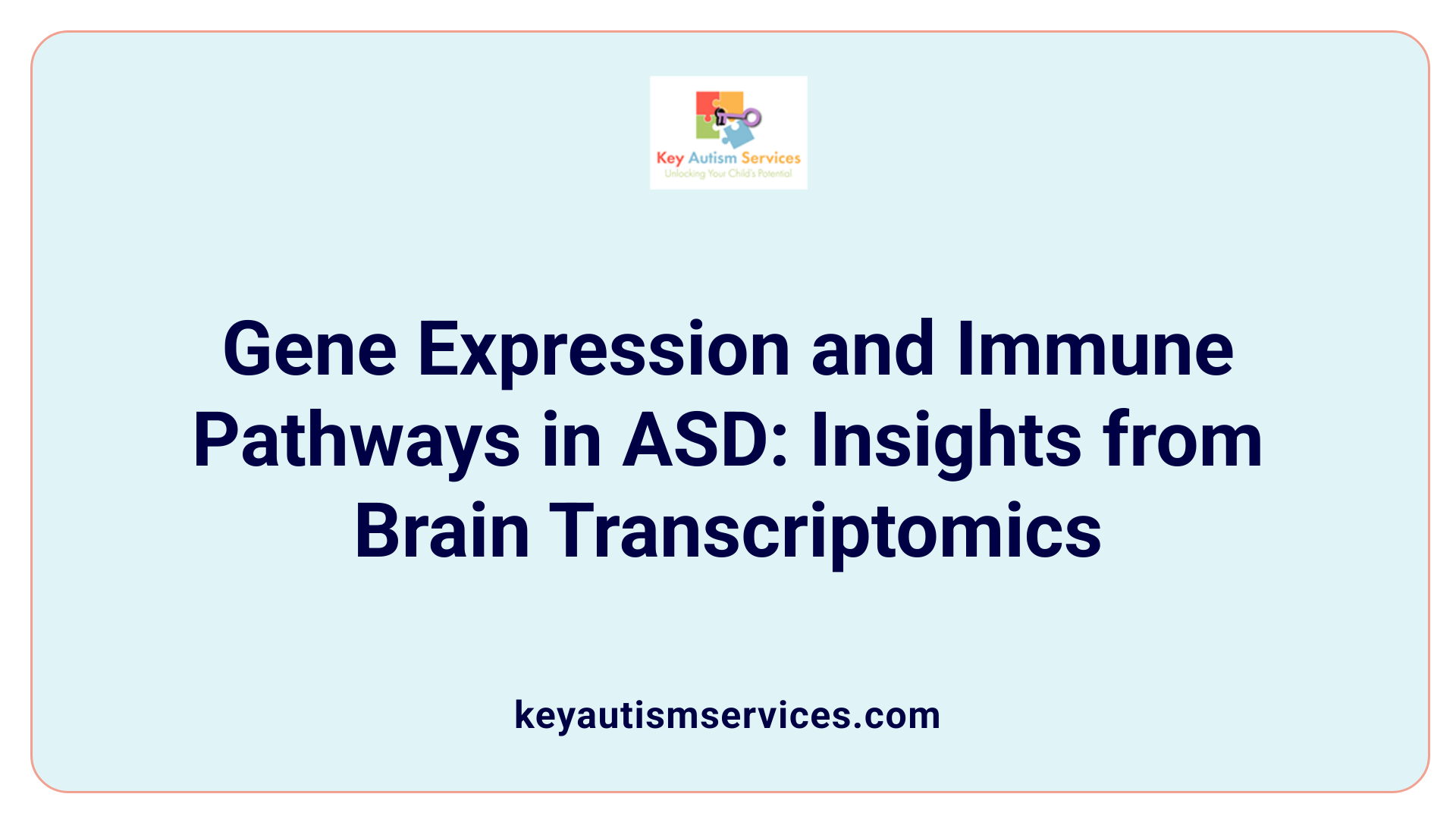 Gene Expression and Immune Pathways in ASD: Insights from Brain Transcriptomics