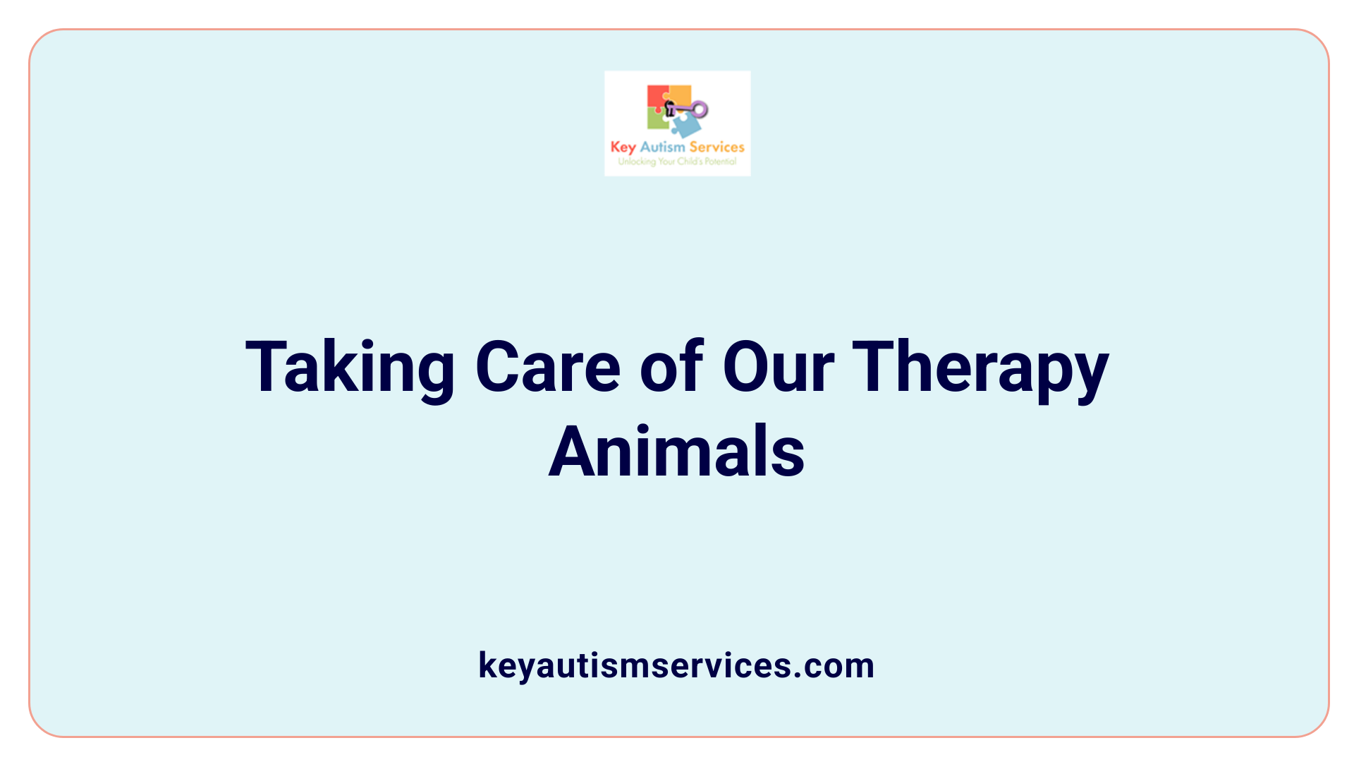 Taking Care of Our Therapy Animals