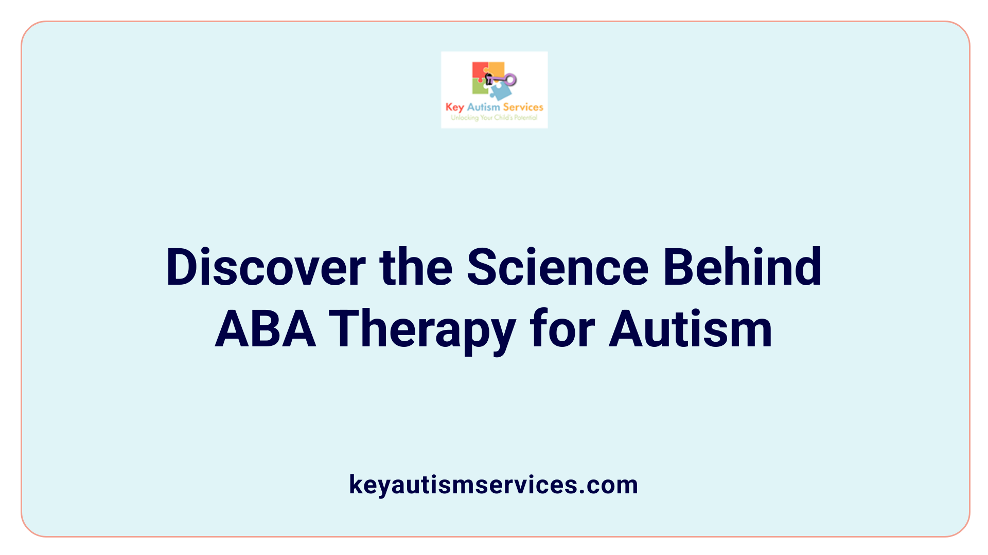 Discover the Science Behind ABA Therapy for Autism