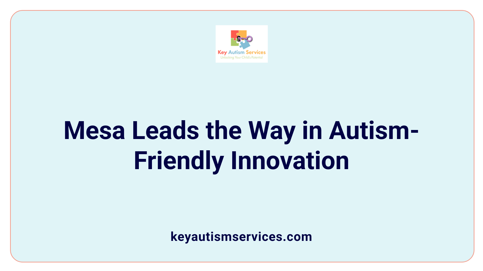 Mesa Leads the Way in Autism-Friendly Innovation