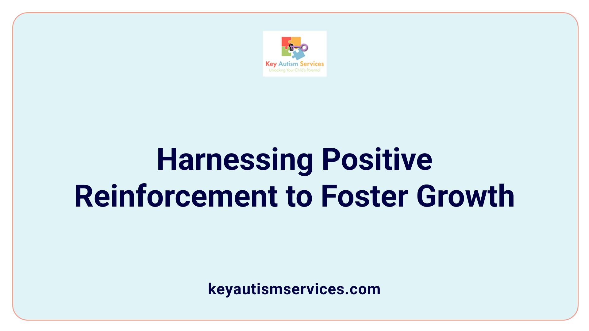Harnessing Positive Reinforcement to Foster Growth