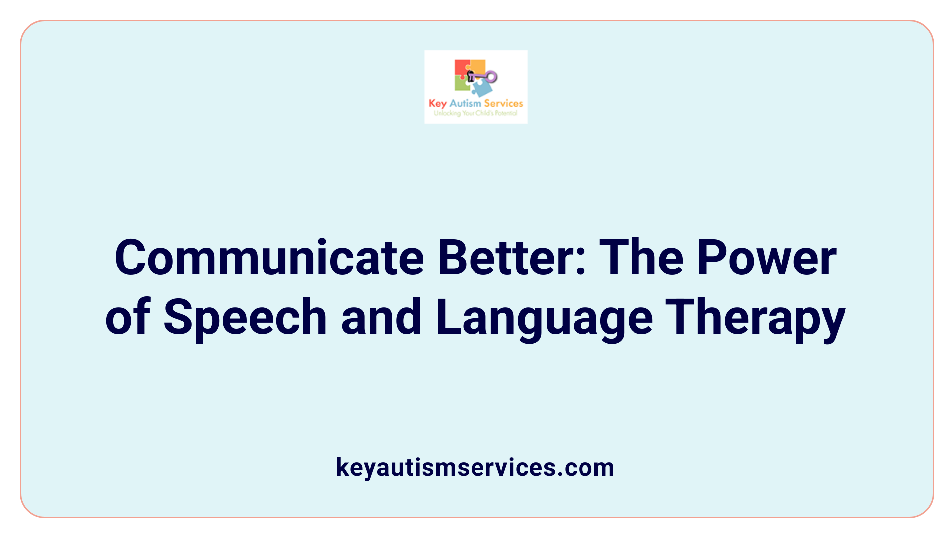 Communicate Better: The Power of Speech and Language Therapy