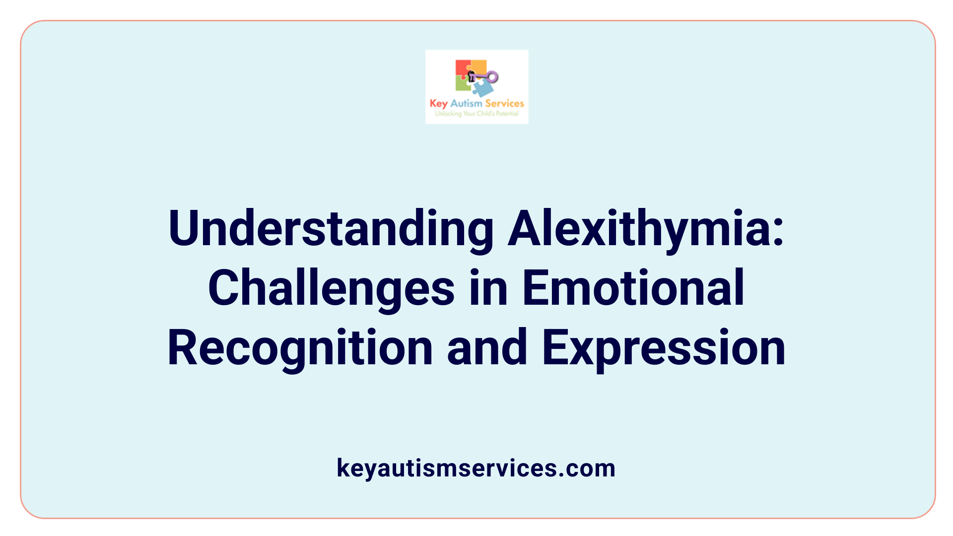 Understanding Alexithymia: Challenges in Emotional Recognition and Expression